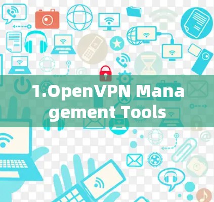 1.OpenVPN Management Tools